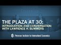 The Plaza at 30: Introduction and Conversation with Lawrence H. Summers