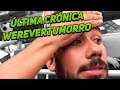 LA ULTIMA CRÓNICA EN WEREVERTUMORRO. GRACIAS MÉXICO. #ELOTROLADO