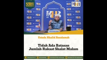 Tidak ada batasan jumlah rakaat shalat malam, Ustadz Khalid Basalamah