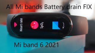xiaomi mi band 5 and 6 battery drain fix 2021