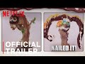 Nailed it  season 4 official trailer  netflix
