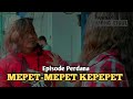 Kibul the seriesmepetmepet kepepet episode 01