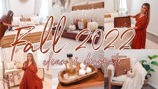 NEW FALL CLEAN AND DECORATE || FALL DECOR 2022 || FALL DECORATE WITH ME 2022