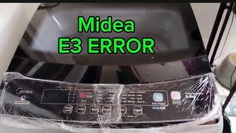 Midea automatic washing machine E3 ERROR anu DAHILAN?#washingmachinerepair #diy