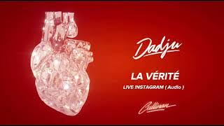 Dadju - La vérité ( Audio live Instagram )