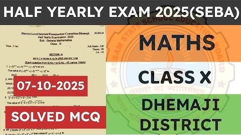 Class 10 half yearly exam Maths question paper 2025 | General Maths | Dhemaji District | seba 