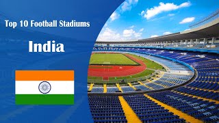 Top 10 Football Stadiums India