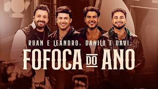 Ruan & Leandro ft Danilo & Davi 