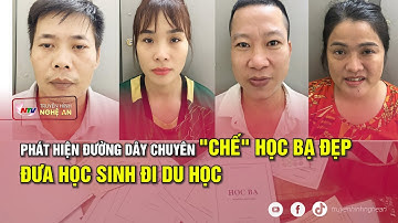 Phát hiện đường dây chuyên "chế" học bạ đẹp đưa học sinh đi du học