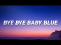 Glass animals  bye bye baby blue the other side of paradise lyrics