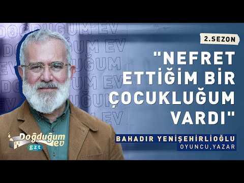 Bahadır Yenişehirlioğlu: \