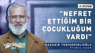 Bahadır Yenişehirlioğlu: 