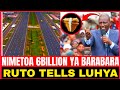 NIMETOA 6 BILLION YA BARABARA RUTO TELLS LUHYA COMMUNITY NIMETOA 6 BILLION YA BARABARA RUTO TELLS LUHYA COMMUNITY