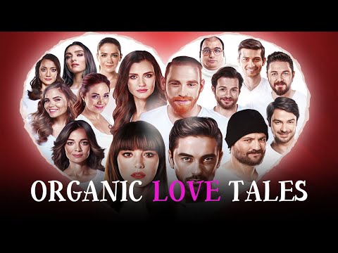 Organic Love Tales | Love Full Movie