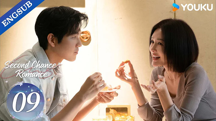 [Second Chance Romance] EP09 | Wallace Chung / Qin Lan / Bai Bing / Lawrence Wong / Chen Jin | YOUKU