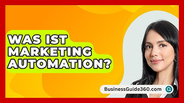 Was Ist Marketing Automation? - BusinessGuide360.com