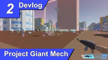 Devlog 2 - Project Giant Mech | Unity3D | HUD, Mesh VFX and More