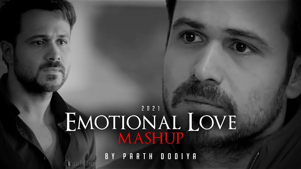 Emotional Love Mashup - Parth Dodiya | Emraan Hashmi Mashup - YouTube