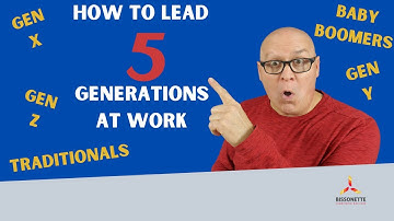 Leading Across 5 Generations in the Workplace