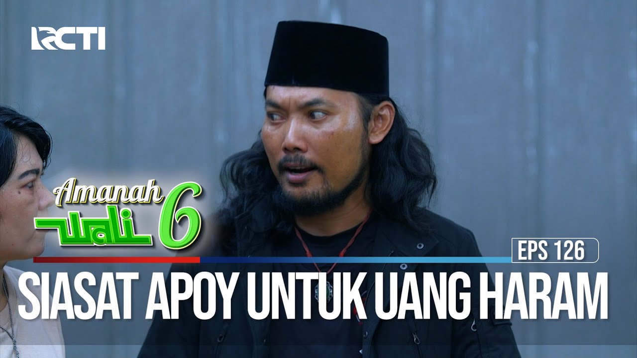 Siasat Apoy Untuk Uang Haram - Amanah Wali 6