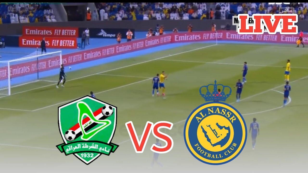 🔴LIVE AL SHORTA FC VS AL NASSR FC • Arab Club Champions CupKnockout