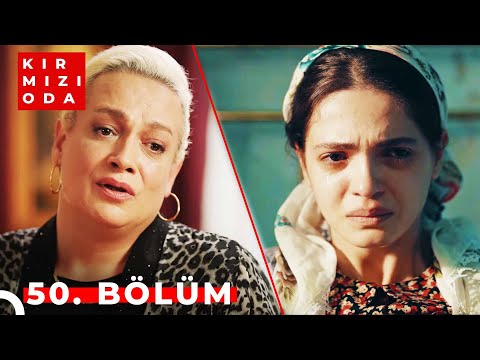 Kırmızı Oda | 50. Bölüm | \