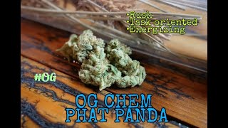 The 2BB Fast review of OG Chem by Phat Panda