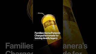 Grieving Families Blame Panera’s Charged Lemonade for Deadly Legacy