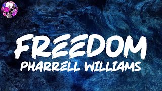 Pharrell Williams - Freedom (Lyric Video) | Myspace