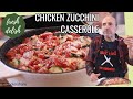 Baked Chicken and  Zucchini Casserole