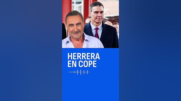 Día negro para Sánchez: Carlos Herrera da las 7 claves