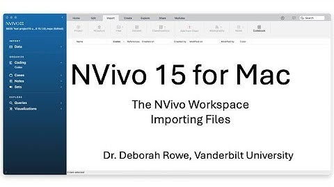 NVivo 15 for Mac: Touring the Workspace and Importing Files