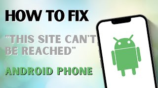 How To Fix 'This site can't be reached' in Android | This site can't be reached Problem Solved