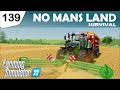 ANOTHER DAY, ANOTHER FINAL HARVEST - Day 165 - No Mans Land Survival | Farming Simulator 22 | FS22