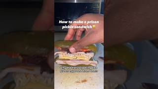 Famous How to make a jail pickle sandwich😂 #youtubeshorts #funny #comedy #viral Wealth