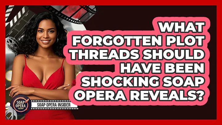 What Forgotten Plot Threads Should Have Been Shocking Soap Opera Reveals? - Soap Opera Insider