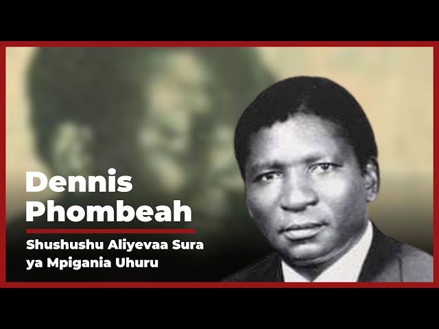 Dennis Phombeah: Shushushu Aliyevaa Sura ya Mpigania Uhuru | The Chanzo Documentary class=