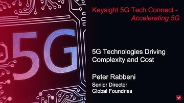 Peter Rabbeni from Global Foundries discusses 5G technologies driving complexity and cost