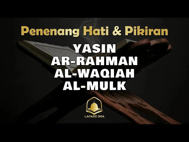 QURAN MERDU (YASSEN,ARRAHMAN,ALWAQIAH,ALMULK) Penenang Hati dan Pikiran | By ISMAIL AL-QADI class=