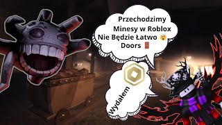 Pawcior - Przechodzimy Doors Mines w Roblox Wydałem Robuxy