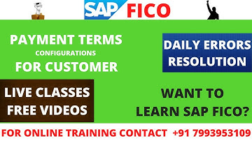 SAP FICO PAYMENT TERMS CONFIGURATIONS FOR CUSTOMER - LEARN SAP FICO WITH ONLINE TRAINING