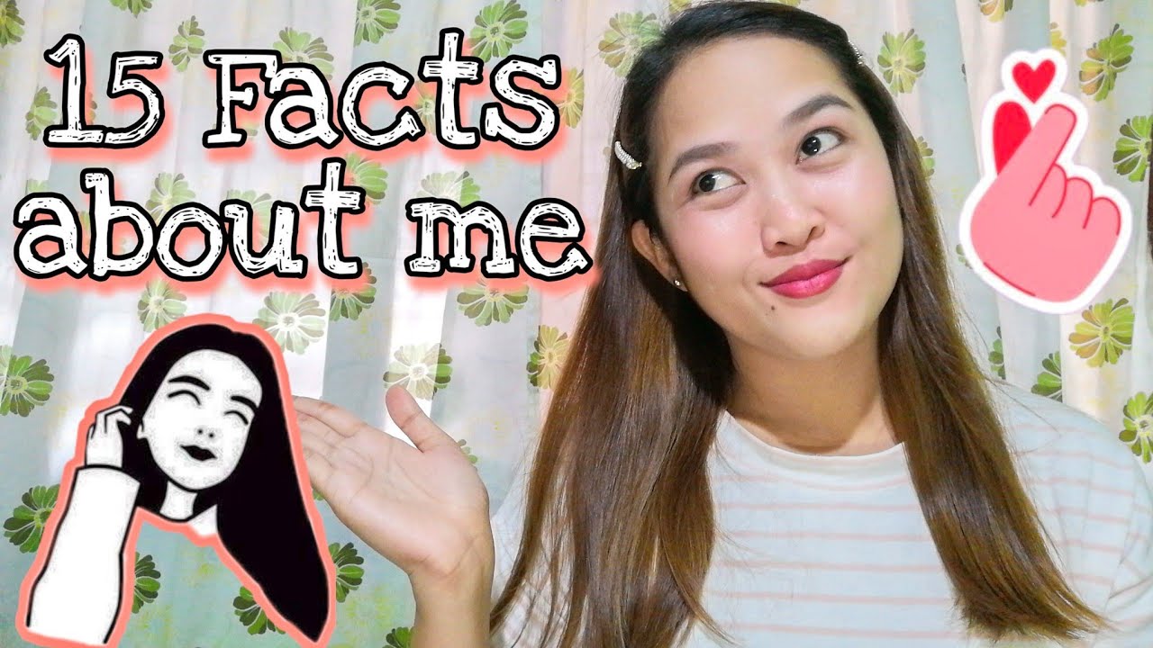 15 FACTS ABOUT ME Ethel Garcia YouTube