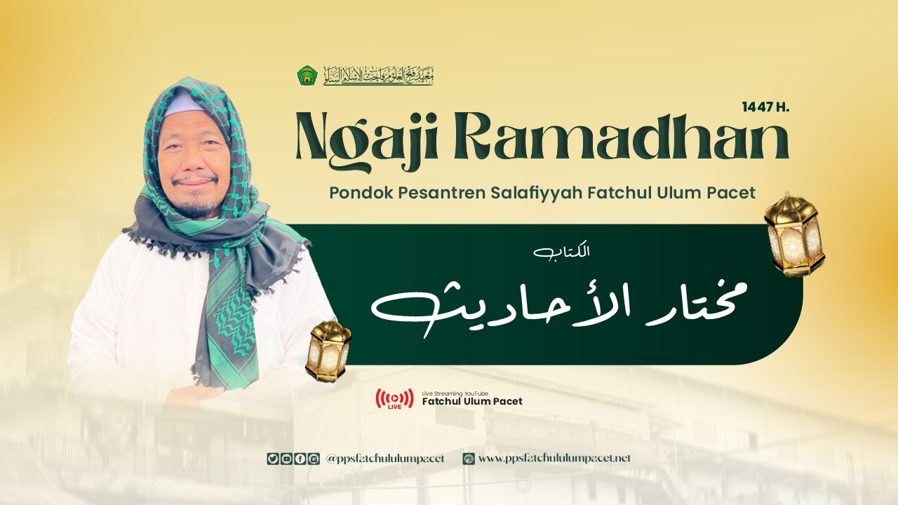 🔴LIVE NGAJI RAMADHAN KITAB MUKHTARUL  HADITS | KH. A.  MUSLICH ABBAS