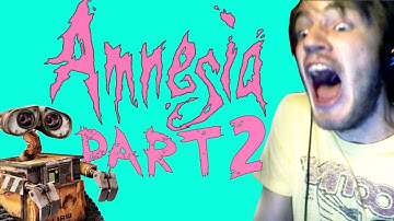 WALL-E IN AMNESIA?! - Amnesia: Custom Story - Part 2 - Harmsfuls Wrath