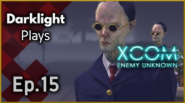 XCOM: Enemy Unknown (Blind) - Episode 15 - Panic on the battlefield.