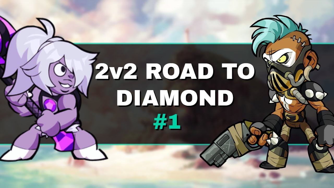 Brawlhalla - Ranked 2v2 Road to Diamond #1 - YouTube