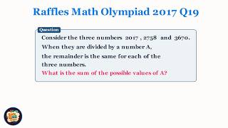 The Same Remainder Trick Raffles Math Olympiad 2017 Q19