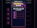 General Knowledge - Daily GK Quiz Shorts &amp; Fun Brain Tests