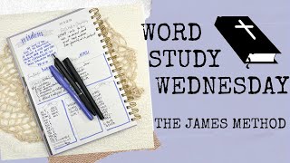 Word Study Wednesday - OT Wisdom - The James Method - #biblestudy