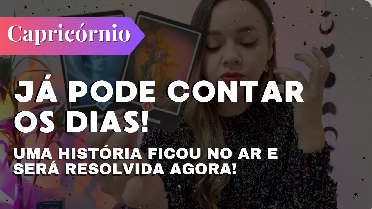 CAPRICÓRNIO✨ESSA HISTORIA FICOU NO AR E SERÁ RESOLVIDA AGORA🔥JA PODE CONTAR OS DIAS!